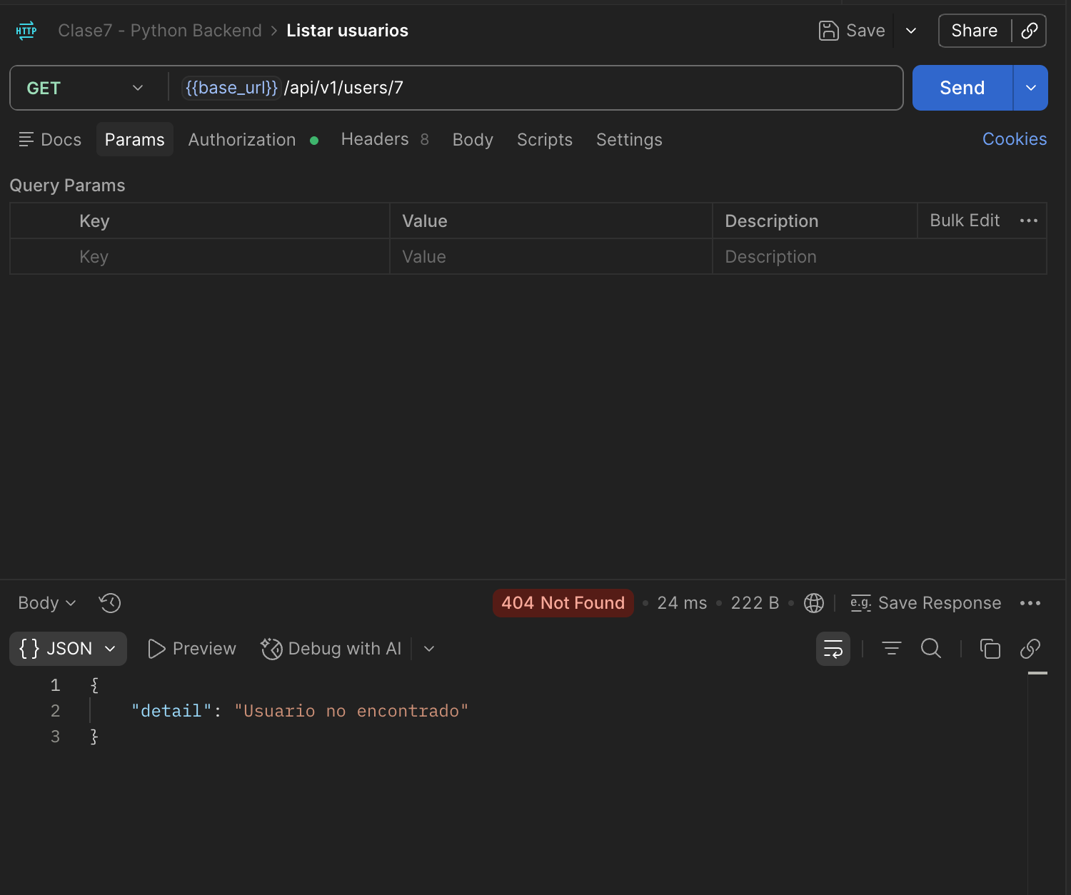 Request GET /api/v1/users/7 después del DELETE, respuesta 404 Not Found con detail "Usuario no encontrado"