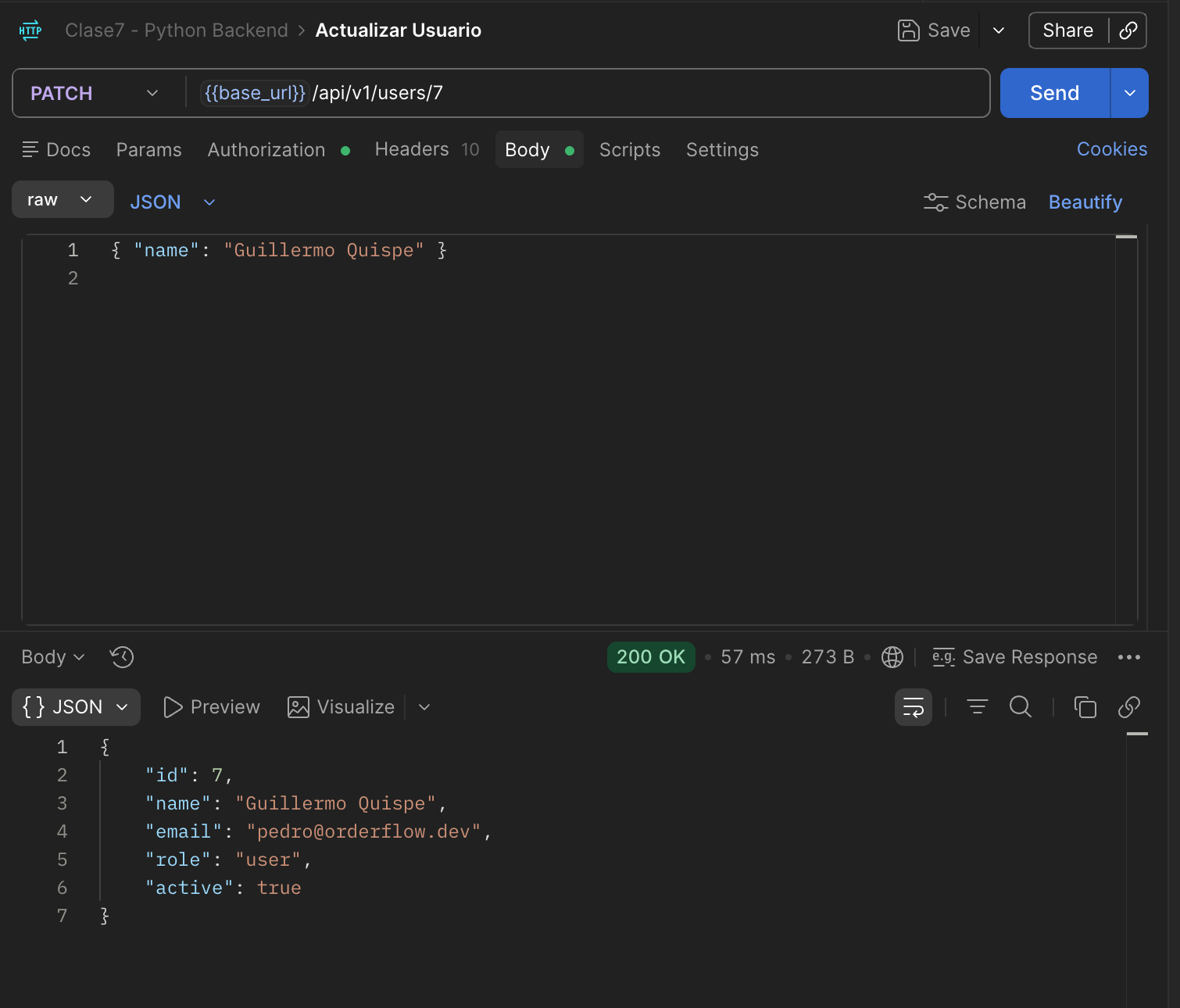 Request PATCH /api/v1/users/7 con body {"name": "Guillermo Quispe"}, respuesta 200 OK con el usuario actualizado